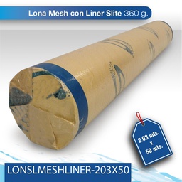 [LONSLMESHLINER-203X50] Lona mesh con liner Slite 2.03 X 50